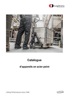 Catalogue d’appareils en acier peint 2021 - LOGITRANS MANUTENTION FRANCE EURL