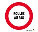 Panneau Roulez au pas - Novap