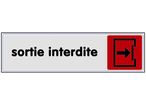 Plaquette de porte Sortie interdite - Plexiglas couleur 170x45mm - 4033617