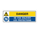 Panneau 2 symboles danger ne pas enlever les protections