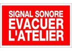 Panneau Signal sonore évacuer l'atelier - Rigide 330x200mm - 4161112