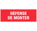 Panneau Défense de monter - Rigide 330x120mm - 4140117