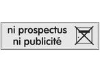 Plaquette Ni prospectus ni publicité - Plexiglas argent 170x45mm - 4322186