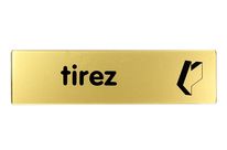 Plaquette Tirez (horizontale) - Plexiglas or 170x45mm - 4491226