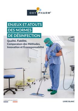 Enjeux et atouts des normes de désinfection | Qualité, Fiabilité, Comparaison des Méthodes, Innovation et Ecoresponsabilité