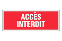 Panneau Accès interdit - Rigide 330x120mm - 4140575