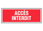 Panneau Accès interdit - Rigide 330x120mm - 4140575