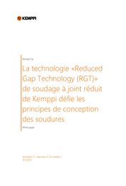Catalogue Livres blancs : La technologie «Reduced Gap Technology (RGT)» de soudage à joint réduit de Kemppi défie les principes de conception des soudures