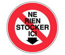 Panneau Interdit de stocker ici - Rigide Ø80mm - 4020501