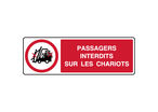 Panneau horizontal passagers interdits sur chariots