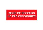 Panneau issue de secours ne pas encombrer