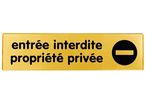 Plaquette Entrée interdite propriété privée - Plexiglas or 170x45mm - 4490465