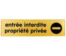 Plaquette Entrée interdite propriété privée - Plexiglas or 170x45mm - 4490465