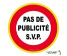 Panneau Pas de publicité SVP - haute visibilité - Novap