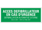 Panneau Accès défibrilateur en cas d'urgence - Rigide 330x120mm - 4140902