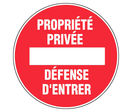 Panneau Propriété privée défense d'entrer - Rigide Ø300mm - 4061368