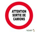 Panneau Attention sortie de camions - Novap