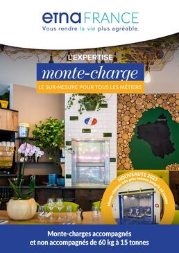 Catalogue de nos solutions Monte-charges ETNA France - toutes gammes confondues
