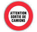 Panneau Attention sortie de camions - Rigide Ø300mm - 4060248