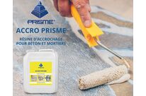 ACCRO PRISME :  RÉSINE D’ACCROCHAGE POUR BÉTON ET MORTIERS