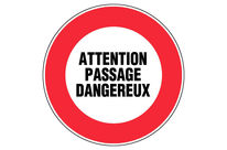 Panneau Attention passage dangereux - Rigide Ø300mm - 4061030
