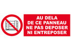 Panneau Au dela de ce panneau ne pas déposer ni entreposer - Rigide 450x150mm - 4030548