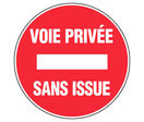 Panneau Voie privée sans issue - Rigide Ø450mm - 4080741