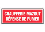 Panneau Chaufferie mazout défense de fumer - Rigide 330x120mm - 4140070