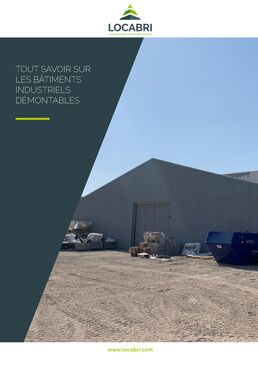 TOUT SAVOIR SUR LES BÂTIMENTS INDUSTRIELS DÉMONTABLES