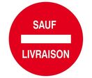 Panneau Sens interdit sauf livraison  : PAN107