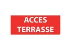 Panneau d'évacuation accès terrasse