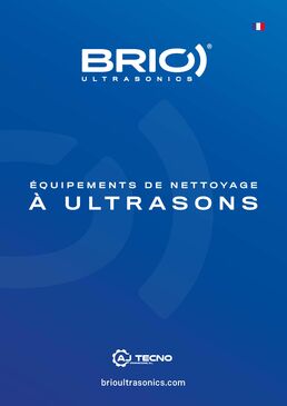 BRIO Ultrasonics. Nettoyage a ultrasons. Catalogue FR