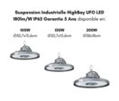 Suspension Industrielle HighBay UFO Haut Rendement 100W 180lm/W IP65 Garantie 5 Ans
