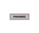 Plaque Signalétique POUSSEZ PVC 170x50 mm