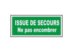 Panneau d'évacuation issue de secours ne pas encombrer