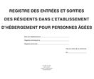 Registre des entrées et sorties des résidents dans l'EHPAD - Ref: 44004