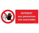 SIGNAUX D'INTERDICTION - Signal INTERDIT AUX PERSONNES NON AUTORISEES