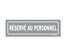 Panneau réservé au personnel - Fond gris