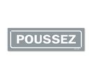 Panneau identification locaux "poussez"
