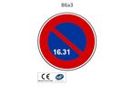Panneau B6a3 Stationnement interdit du 16 au 31