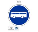 Panneau B27a Voie réservée aux transport en commun