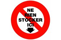 Panneau d&amp;#039;interdiction - &amp;quot;NE RIEN STOCKER ICI&amp;quot;