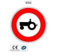Panneau B9d Accès interdit aux véhicules agricoles à moteur