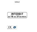 Panonceau stationnement interdit du 16 au 31 mois M6B2
