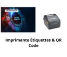 Imprimante d'étiquettes et QR Code