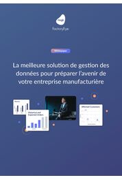 Catalogue Livres blancs : La meilleure solution de gestion des données pour préparer l’avenir de votre entreprise manufacturière