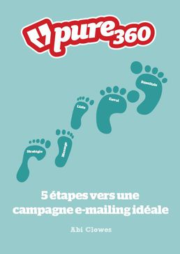 Livre blanc : 5 étapes vers une campagne e-mailing idéale
