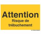 AVERTISSEMENT DE DANGER - Signal DANGER DE TREBUCHEMENT