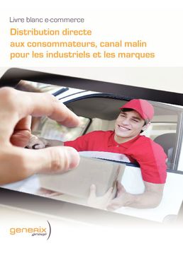 Livre blanc : Distribution directe aux consommateurs, canal malin pour les industriels et les marques