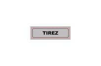 Plaque signalisation PVC imprimée - TIREZ